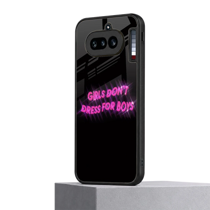 Girls Don't Dress For Boys nothing phone 4a mobile cover | shockproof glass phone case