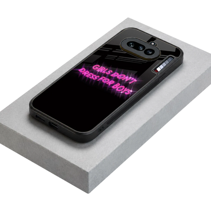 Girls Don't Dress For Boys stylish phone case for nothing phone 4a | glossy glass and slim fit