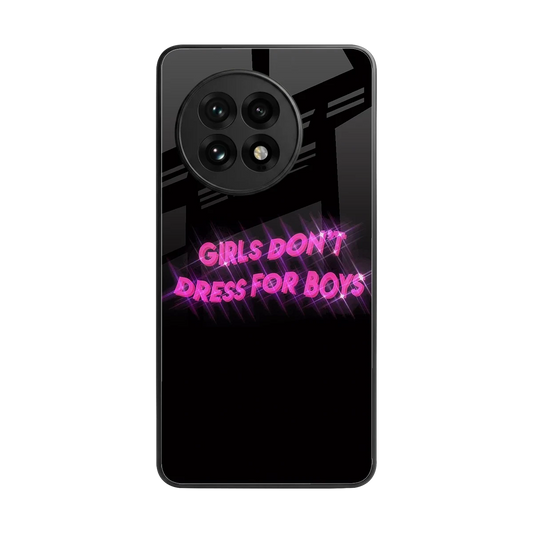 Girls Don't Dress For Boys back phone cover | glass case for oneplus 13r
