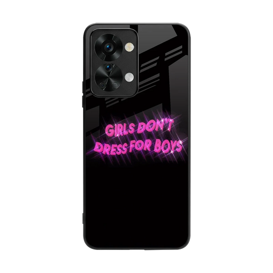Girls Don't Dress For Boys back phone cover | glass case for oneplus nord 2t