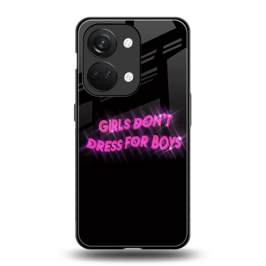 Girls Don't Dress For Boys back phone cover | glass case for oneplus nord 3