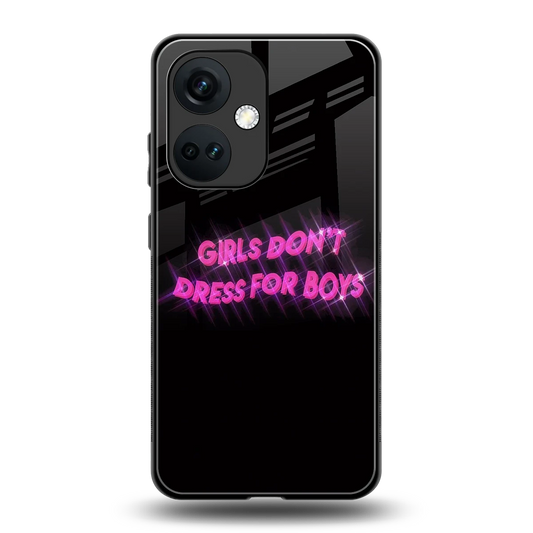 Girls Don't Dress For Boys back phone cover | glass case for oneplus nord ce 3