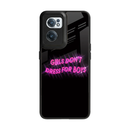 Girls Don't Dress For Boys back phone cover | glass case for oneplus nord ce 2