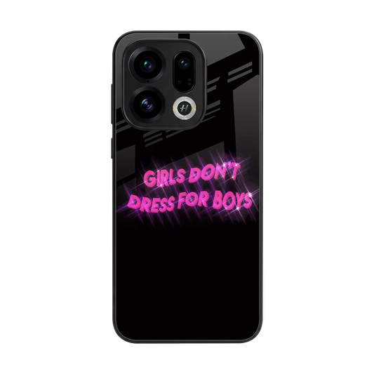 Girls Don't Dress For Boys back phone cover | glass case for oppo find x9