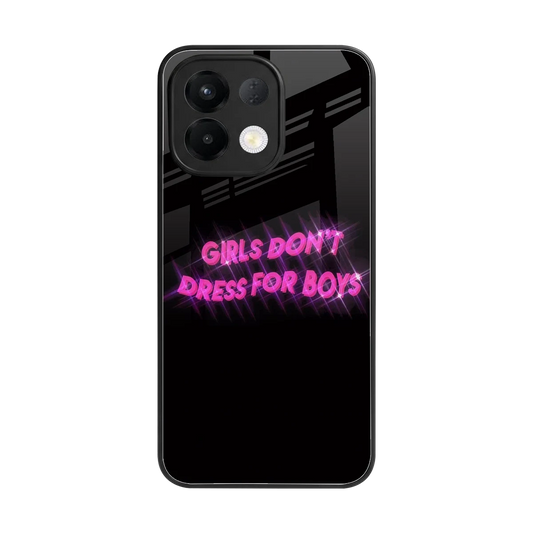 Girls Don't Dress For Boys back phone cover | glass case for oppo k13 5g