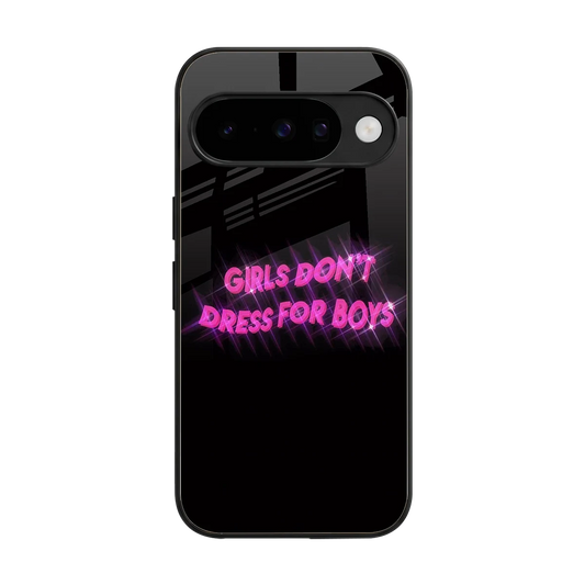 Girls Don't Dress For Boys back phone cover | glass case for google pixel 10