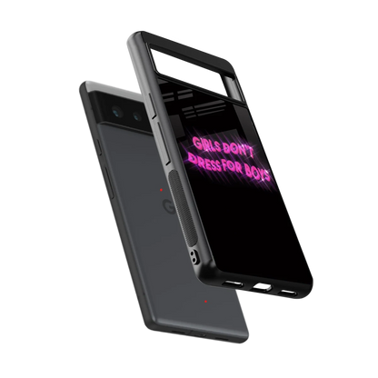 Girls Don't Dress For Boys sleek google pixel 6a cover with tempered glass back and TPU edges