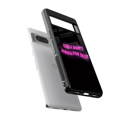 Girls Don't Dress For Boys sleek google pixel 7a cover with tempered glass back and TPU edges
