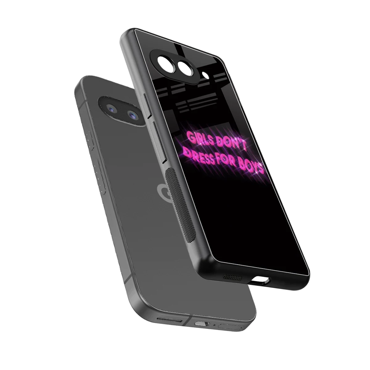 Girls Don't Dress For Boys sleek google pixel 10a cover with tempered glass back and TPU edges