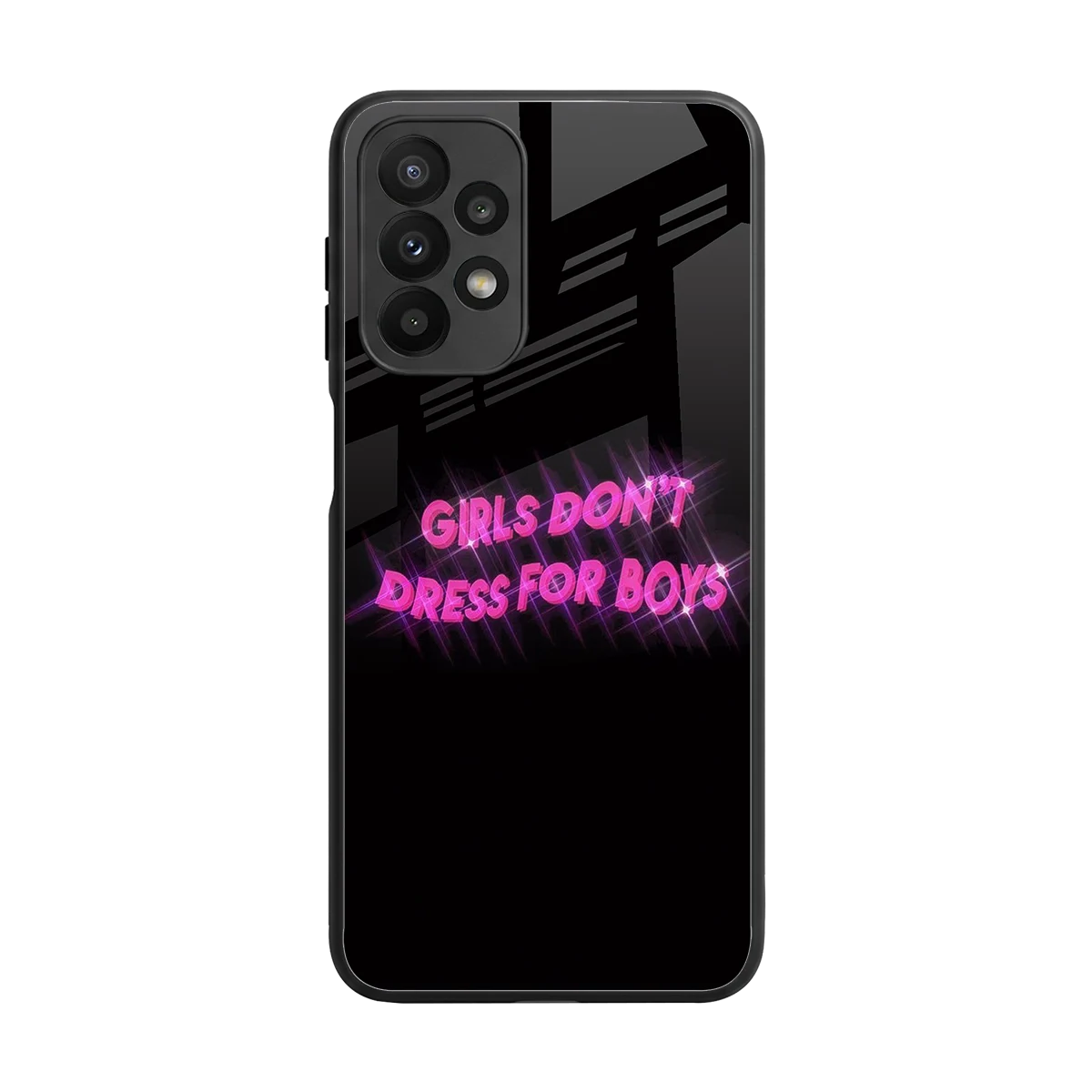Girls Don't Dress For Boys back phone cover | glass case for samsung galaxy a23