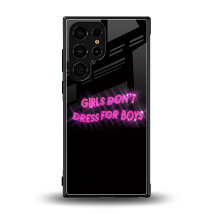Girls Don't Dress For Boys back phone cover | glass case for samsung galaxy s24 ultra