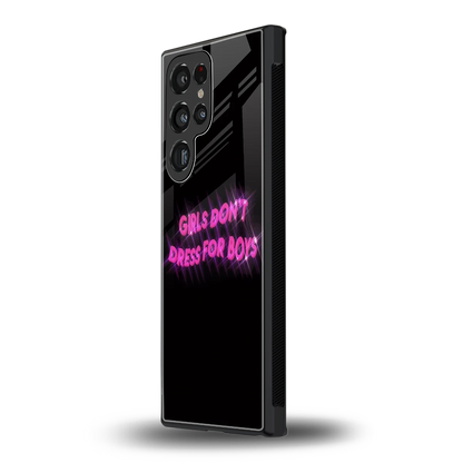 Girls Don't Dress For Boys samsung galaxy s23 ultra mobile cover | shockproof glass phone case