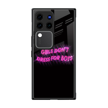 Girls Don't Dress For Boys back phone cover | glass case forvivo v30 pro
