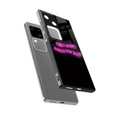 Girls Don't Dress For Boys sleek vivo v30 cover with tempered glass back and TPU edges