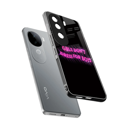 Girls Don't Dress For Boys sleek vivo v40e cover with tempered glass back and TPU edges