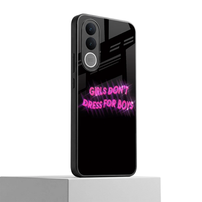 Girls Don't Dress For Boys vivo v70 fe mobile cover | shockproof glass phone case
