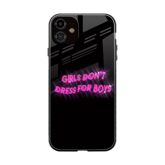 Girls Don't Dress For Boys back phone cover | glass case for iphone 12