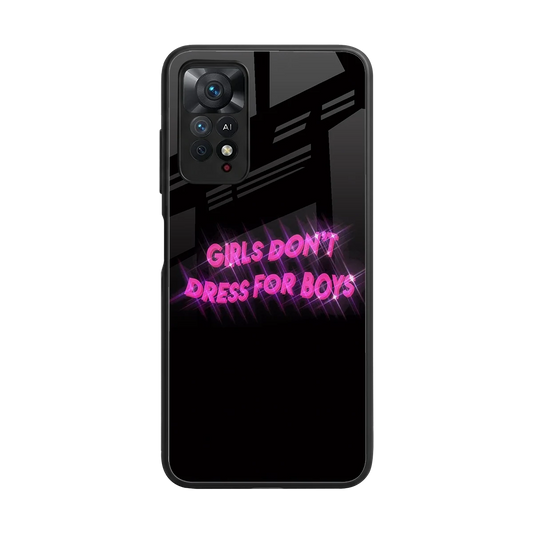 Girls Don't Dress For Boys back phone cover | glass case for redmi note 11 pro