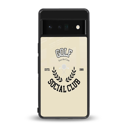 Golf Social Club back phone cover | glass case for google pixel 6 pro
