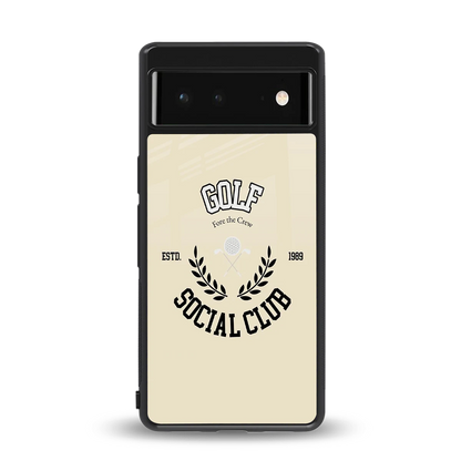 Golf Social Club back phone cover | glass case for google pixel 6a