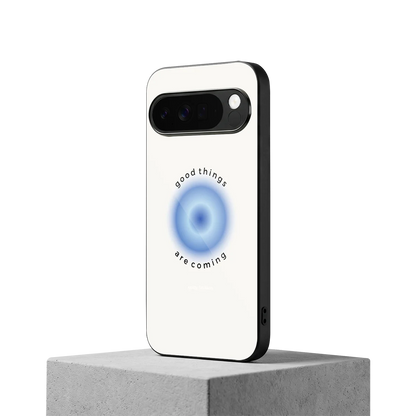 Good Things Are Coming google pixel 10 pro xl mobile cover | shockproof glass phone case