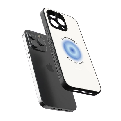 Good Things Are Coming sleek iphone 13 pro cover with tempered glass back and TPU edges