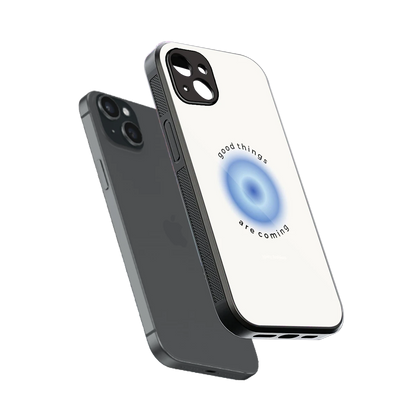 Good Things Are Coming sleek iphone 14 plus cover with tempered glass back and TPU edges