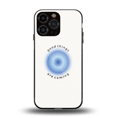 Good Things Are Coming back phone cover | glass case for iphone 15 pro max