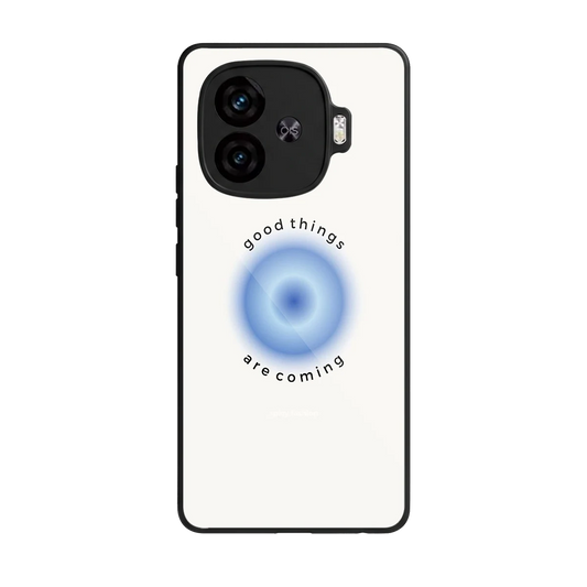Good Things Are Coming back phone cover | glass case for iqoo neo 10r 5g