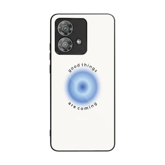 Good Things Are Coming back phone cover | glass case for motorola edge 40 neo 5g