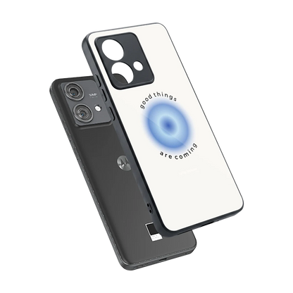 Good Things Are Coming sleek motorola edge 40 neo 5g cover with tempered glass back and TPU edges