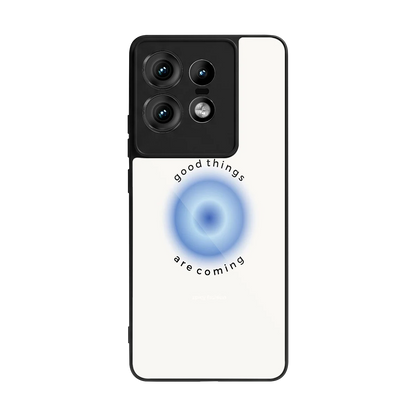 Good Things Are Coming back phone cover | glass case for motorola edge 50 pro