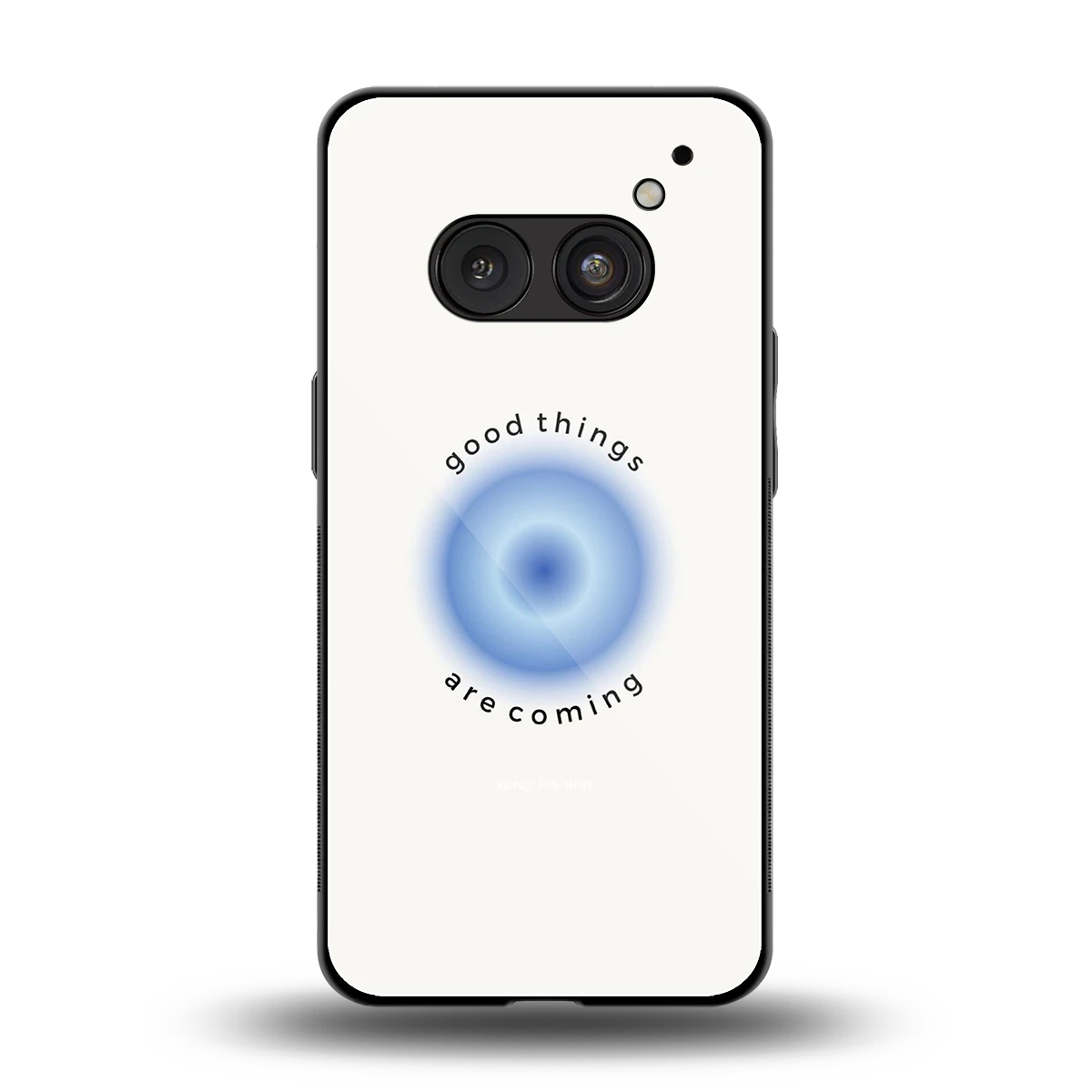 Good Things Are Coming back phone cover | glass case for nothing phone 2a plus