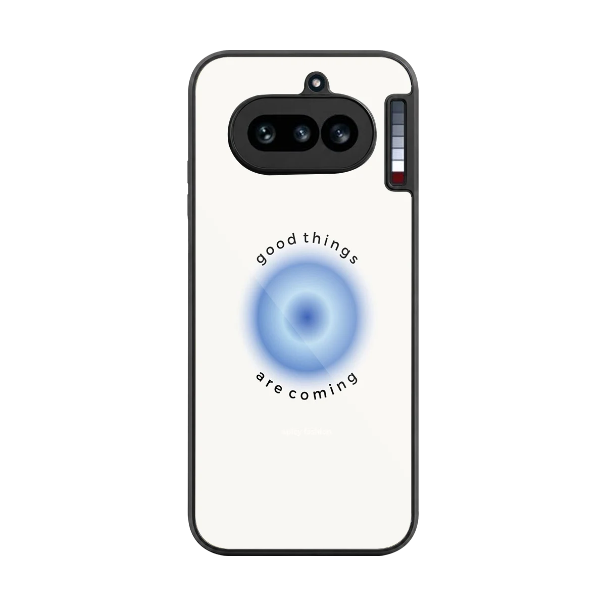 Good Things Are Coming back phone cover | glass case for nothing phone 4a