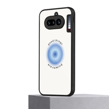 Good Things Are Coming nothing phone 4a mobile cover | shockproof glass phone case