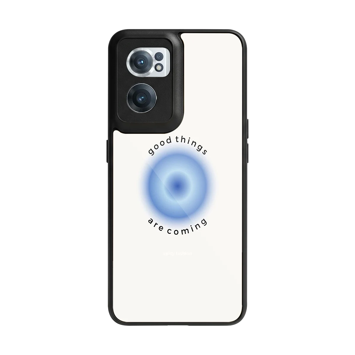 Good Things Are Coming back phone cover | glass case for oneplus nord ce 2