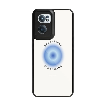 Good Things Are Coming back phone cover | glass case for oneplus nord ce 2