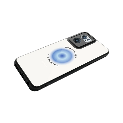 Good Things Are Coming stylish phone case for oneplus nord ce 2 | glossy glass and slim fit