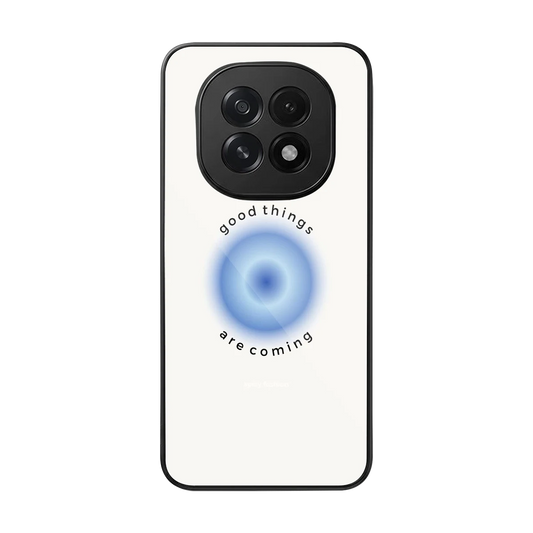 Good Things Are Coming back phone cover | glass case for oppo f29 5g