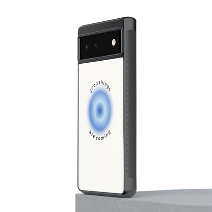 Good Things Are Coming stylish phone case for google pixel 6 | glossy glass and slim fit