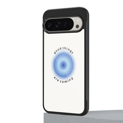 Good Things Are Coming google pixel 9 pro xl mobile cover | shockproof glass phone case