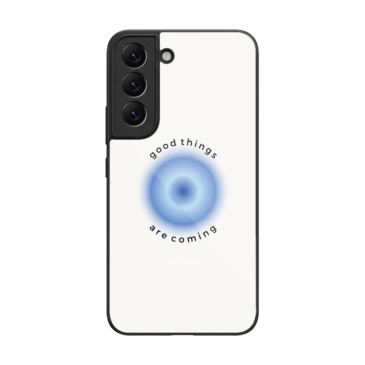 Good Things Are Coming back phone cover | glass case for samsung galaxy s22