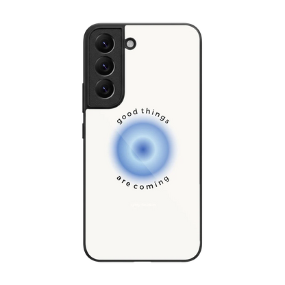 Good Things Are Coming back phone cover | glass case for samsung galaxy s22