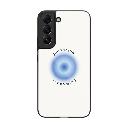 Good Things Are Coming back phone cover | glass case for samsung galaxy s22