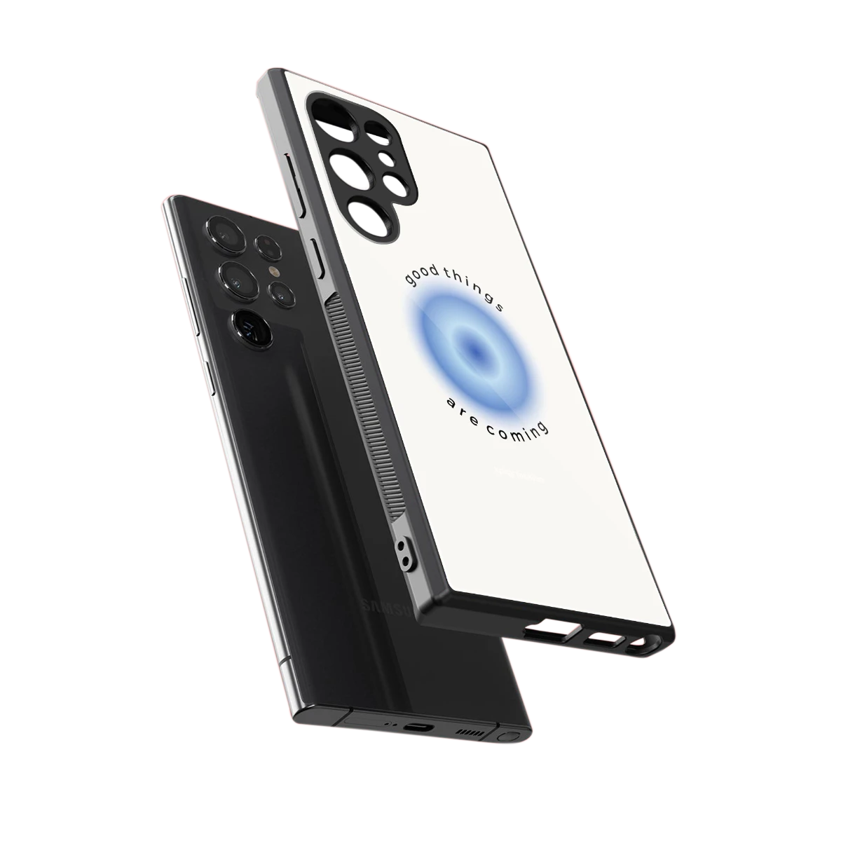 Good Things Are Coming sleek samsung galaxy s24 ultra cover with tempered glass back and TPU edges