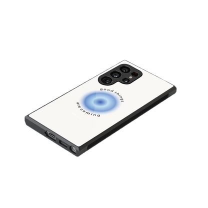 Good Things Are Coming stylish phone case for samsung galaxy s24 ultra | glossy glass and slim fit