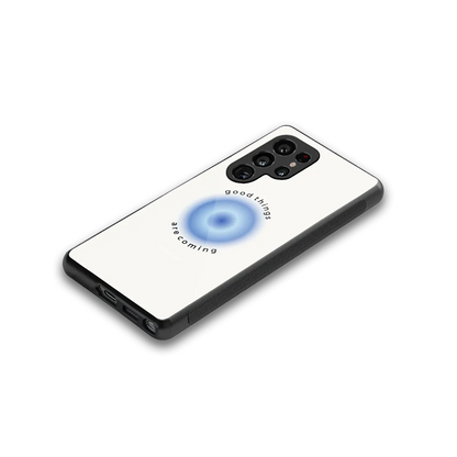 Good Things Are Coming stylish phone case for samsung galaxy s25 ultra | glossy glass and slim fit