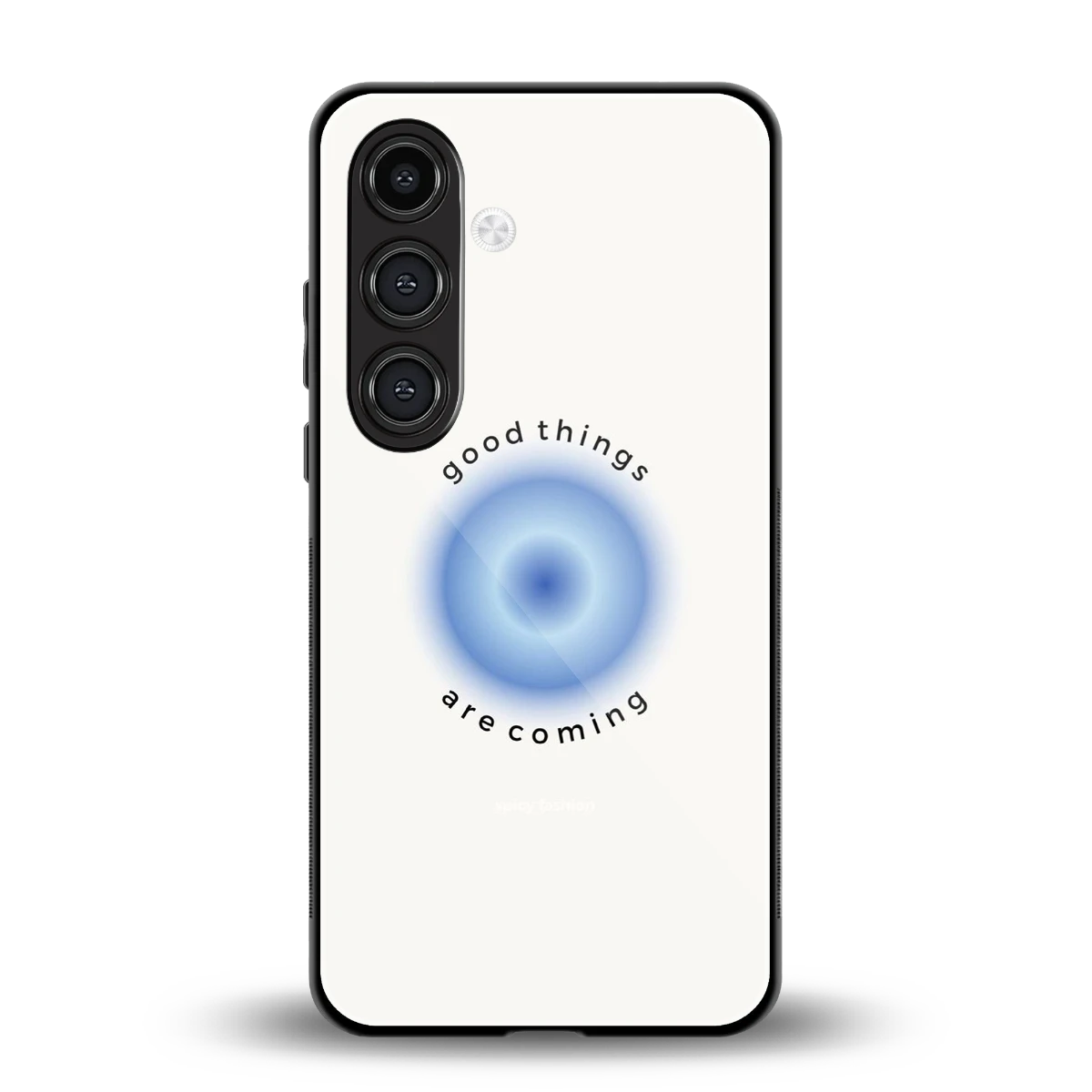 Good Things Are Coming back phone cover | glass case for samsung galaxy s25