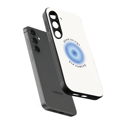 Good Things Are Coming sleek samsung galaxy s25 cover with tempered glass back and TPU edges