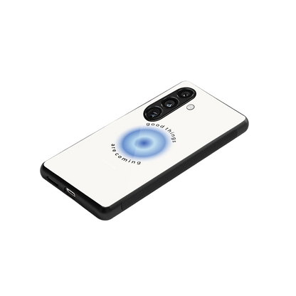Good Things Are Coming stylish phone case for samsung galaxy s24 fe | glossy glass and slim fit